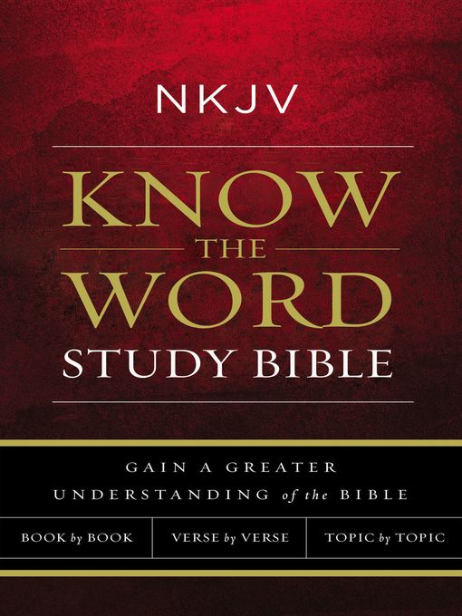 Title details for NKJV, Know the Word Study Bible, Red Letter by Thomas Nelson - Wait list